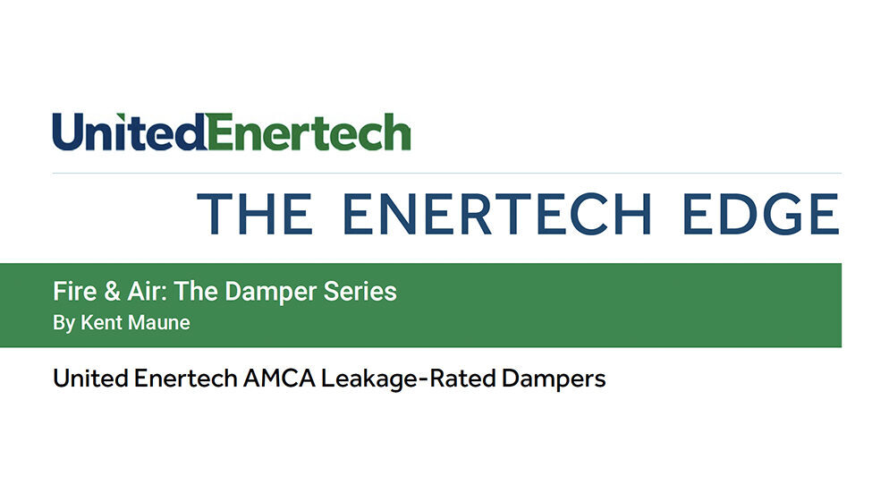 UE AMCA Leakage Rated Dampers