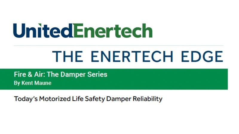 TEE Todays Motorized Life Safety Damper Reliability 2026